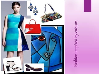 Fashioninspiredbycubism
 