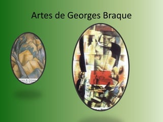 Artes de Georges Braque
