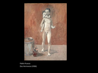 Pablo Picasso Dos Hermanos (1906) 