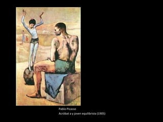 Pablo Picasso Acróbat a y joven equilibrista (1905) 