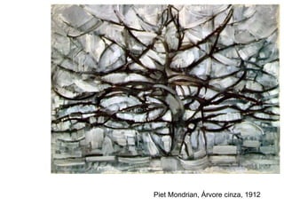 Piet Mondrian, Árvore cinza, 1912
 