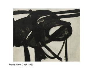 Franz Kline, Chef, 1950
 