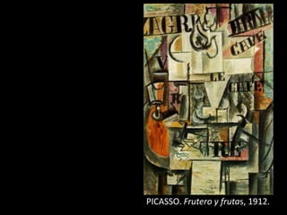 PICASSO. Frutero y frutas, 1912.
 