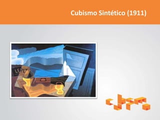 Cubismo Sintético (1911)
 