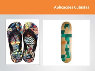 Aplicações Cubistas
 