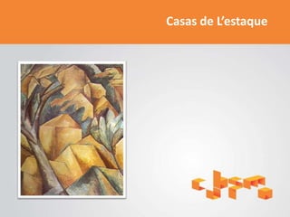 Casas de L’estaque
 