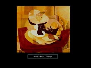Natureza Morta /G.Braque
 