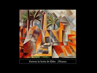 Factory in horta de Ebbo /Picasso
 