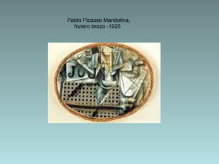 Pablo Picasso Mandolina, frutero brazo -1925   