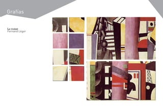 Grafías


La ciudad
Fernand Léger
 