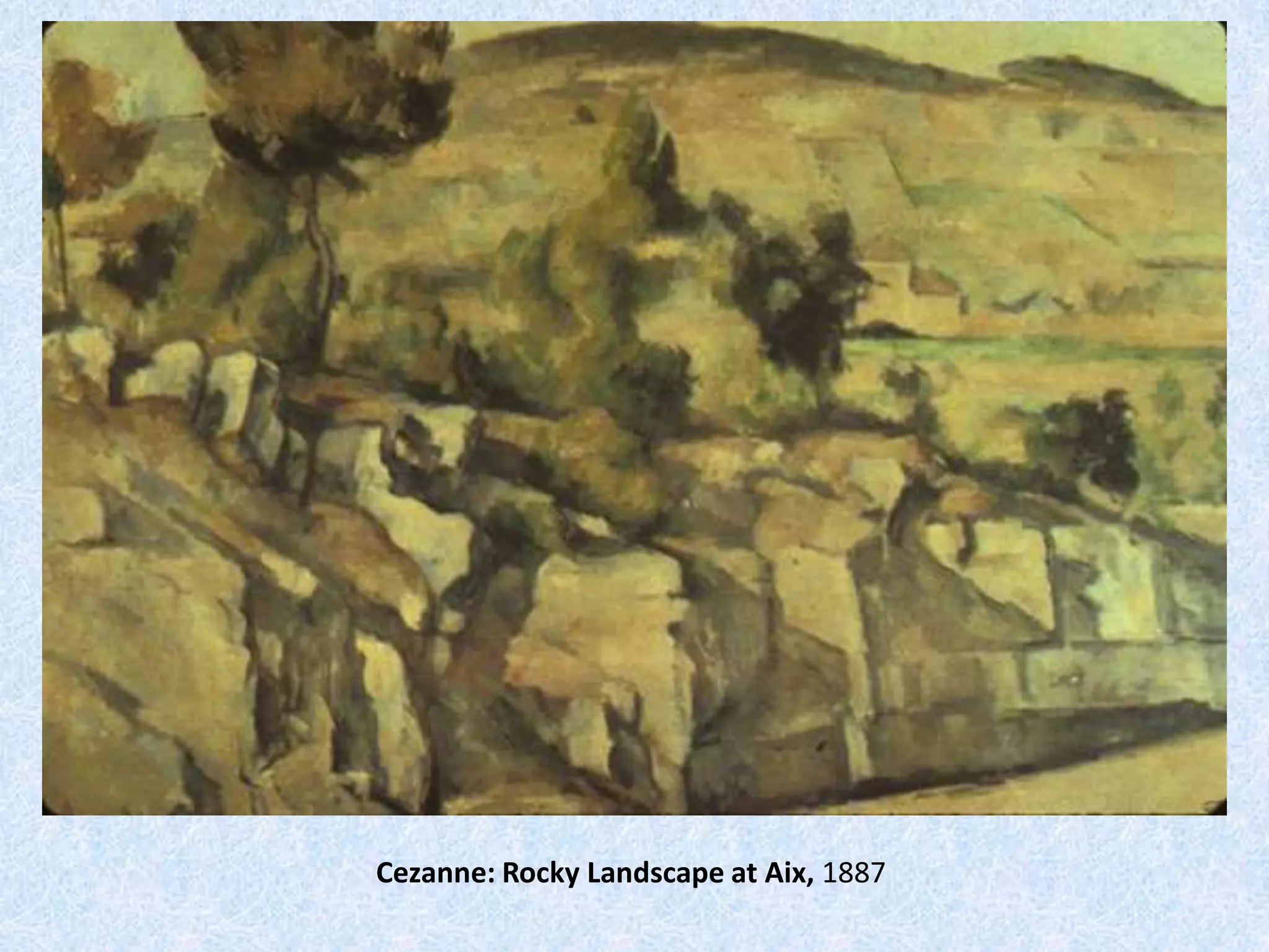 Cezanne: Rocky Landscape at Aix, 1887
 