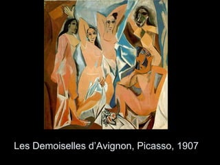 Les Demoiselles d’Avignon, Picasso, 1907 