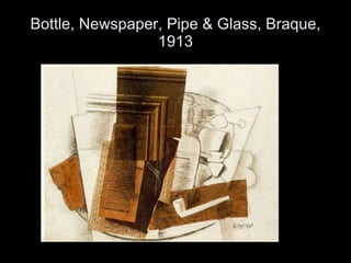 Bottle, Newspaper, Pipe & Glass, Braque, 1913 