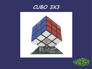 CUBO 3X3 
 