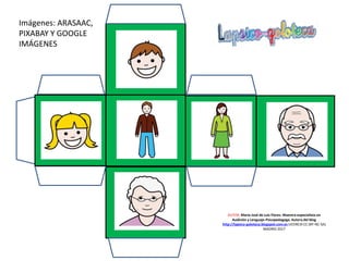 AUTOR: María José de Luis Flores. Maestra especialista en
Audición y Lenguaje-Psicopedagoga. Autora del blog
http://lapsico-goloteca.blogspot.com.es LICENCIA CC (BY-NC-SA)
MADRID 2017
Imágenes: ARASAAC,
PIXABAY Y GOOGLE
IMÁGENES
 