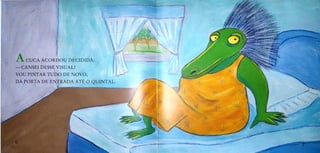 A cuCA ACORDOU DECIDIDA:
CANSEI DESSE VISUAL!
VOU PINTAR TUDO DE NOVO,
DA PORTA DE ENTRADA ATÉ O QUINTAL.
 