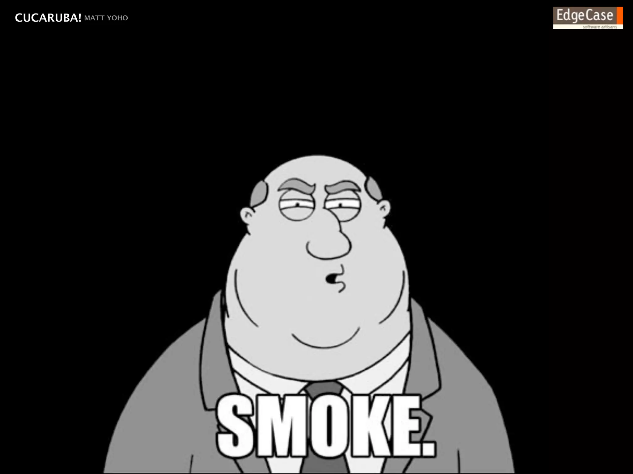 CUCARUBA! MATT YOHO
 