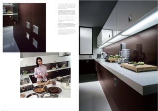 Un nuovo tipo di maniglia in metallo ad incasso,
     con una comoda presa al momento dell’uso,
     va ad integrare le ante di armadi, basi e pensili
     della composizione in cui si abbinano legno
     scuro e laccato bianco.

     A new type of inset metal handle, offering a
     convenient grip at the moment of use, is an
     attractive addition to the doors of cupboards
     and base and wall units in this composition,
     which combines dark wood and white lacquer.

     Un nouveau type de poignée encastrée en
     métal, avec une prise pratique, complète les
     portes des armoires, bas et hauts de la
     composition où se mélangent bois foncé et
     laqué blanc.

     Eine neue, in die Front integrierte und
     besonders grifffreundliche Metallschale ziert
     die Unter-, Ober- und Hochschränke dieser
     Kombination mit dunklem Holz und weiß
     lackierten Fronten.

     Un nuevo tipo de tirador metálico empotrado,
     cómodo de aferrar, completa las puertas de los
     armarios, las bases y los muebles de pared de
     esta composición que combina la madera
     oscura y el lacado blanco.




26                                                       27
 