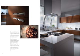 Ante in Teak e maniglie in metallo incassate
    per questa versione di Mood. La penisola
    attrezzata di fuochi, con il suo ampio e solido
    piano di lavoro, manifesta la nuova tendenza
    a concentrare in un solo spazio le attività più
    creative e gratificanti.

    Teak doors and inset metal handles are used
    in this version of Mood. The peninsula fitted
    with burners, with its large, solid work-top,
    expresses the latest trend in which all the
    most creative, satisfying activities are
    concentrated in a single space.

    Portes en Teck et poignées encastrées en
    métal pour cette version de Mood.
    La péninsule équipée de feux, avec son grand
    et solide plan de travail, reflète la nouvelle
    tendance à concentrer dans un seul espace
    les activités plus créatives et gratifiantes.

    Eine Version von Mood mit Fronten in
    Teakholz und integrierten Metallgriffen.
    Die mit einer Kochzone ausgestattete
    Halbinsel trägt mit ihrer großen, soliden
    Arbeitsfläche dem Trend Rechnung, die
    kreativsten und schönsten Arbeiten an einem
    Platz zu konzentrieren.

    Puertas de Teca y tiradores empotrados de
    metal para esta versión de Mood. Con su
    amplia y sólida encimera, la península
    equipada con fuegos pone de manifiesto la
    nueva tendencia de concentrar las actividades
    más creativas y gratificantes en una sola
    área.




8                                                     9
 