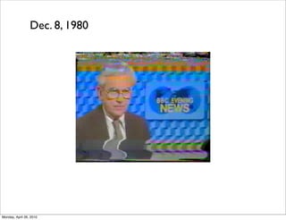 Dec. 8, 1980




Monday, April 26, 2010
 