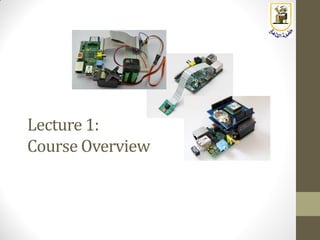 Embedded Systems: Lecture 1: Course Overview | PDF