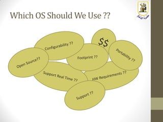 Which OS Should We Use ??
 