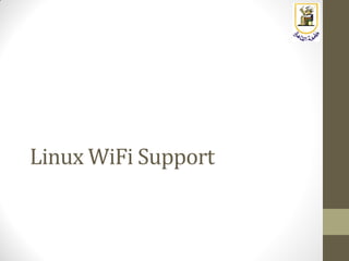 Linux WiFi Support
 