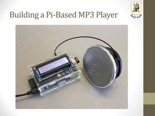 Creating Raspberry Pi Mp3 Player Embedded Systems: Lecture 8: The Raspberry Pi as a Linux Box | PDF