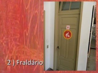 2 ) Fraldário
 