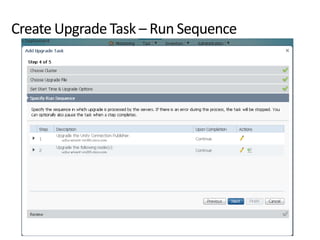 Create Upgrade Task – Run Sequence
 