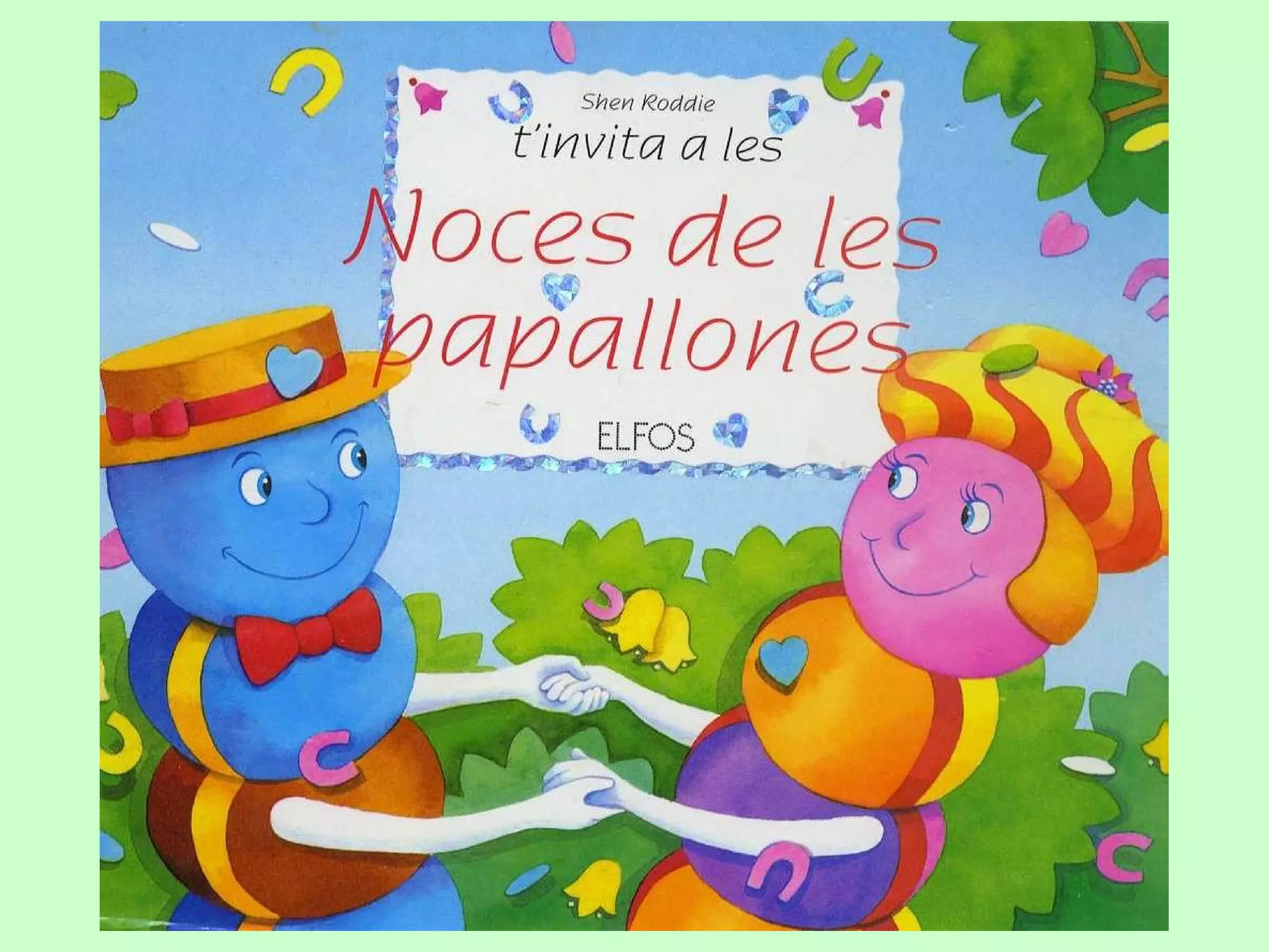 “ Noces de les papallones” de Shen Roddie 
