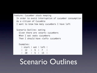 Scenario Outlines
 