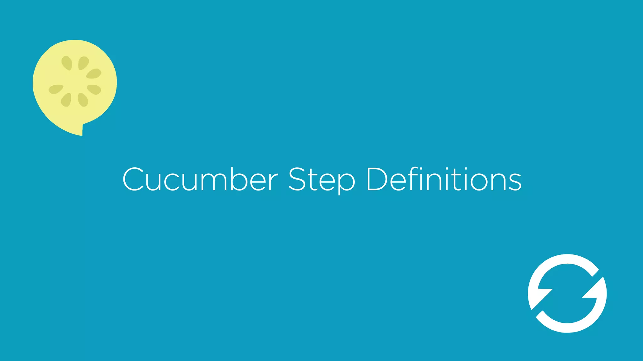 Cucumber Step Definitions
 