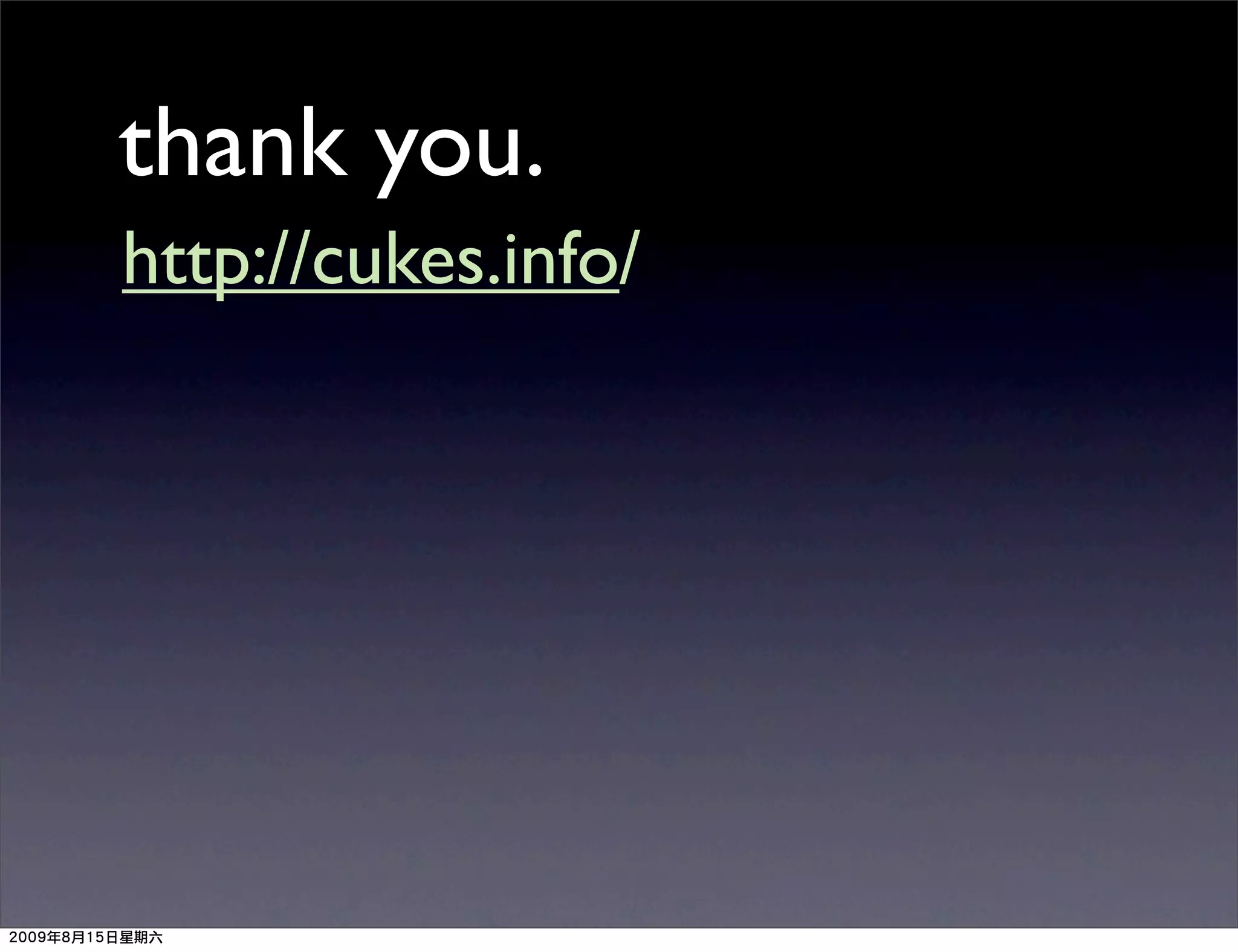 thank you.
http://cukes.info/
 
