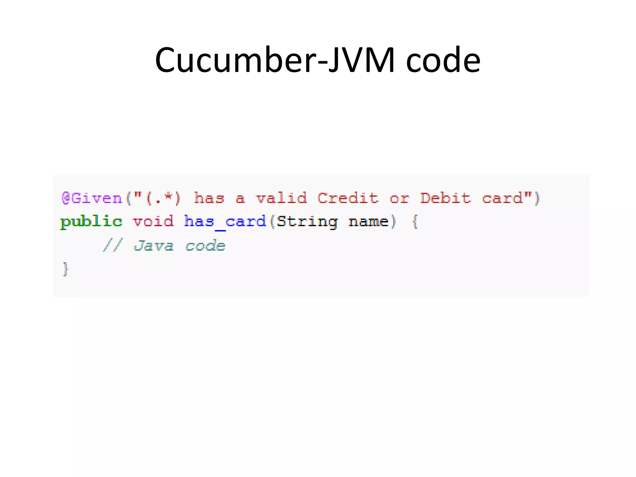 Cucumber-JVM code
 