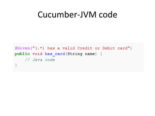 Cucumber-JVM code
 