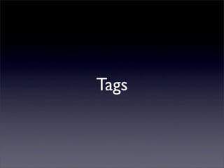 Tags
 