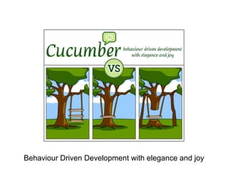 Behaviour Driven Development with elegance and joy
 