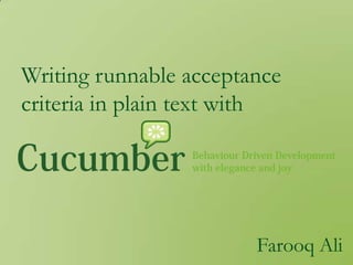 Writing runnable acceptance criteria in plain text with Farooq Ali 