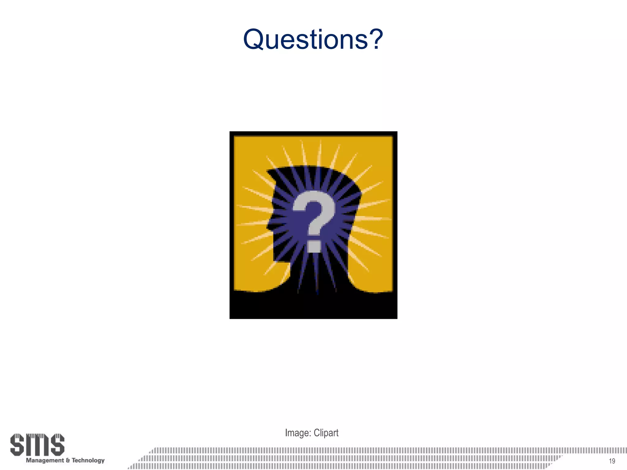 Questions? Image: Clipart 