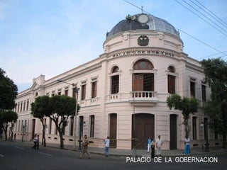 PALACIO  DE  LA  GOBERNACION 