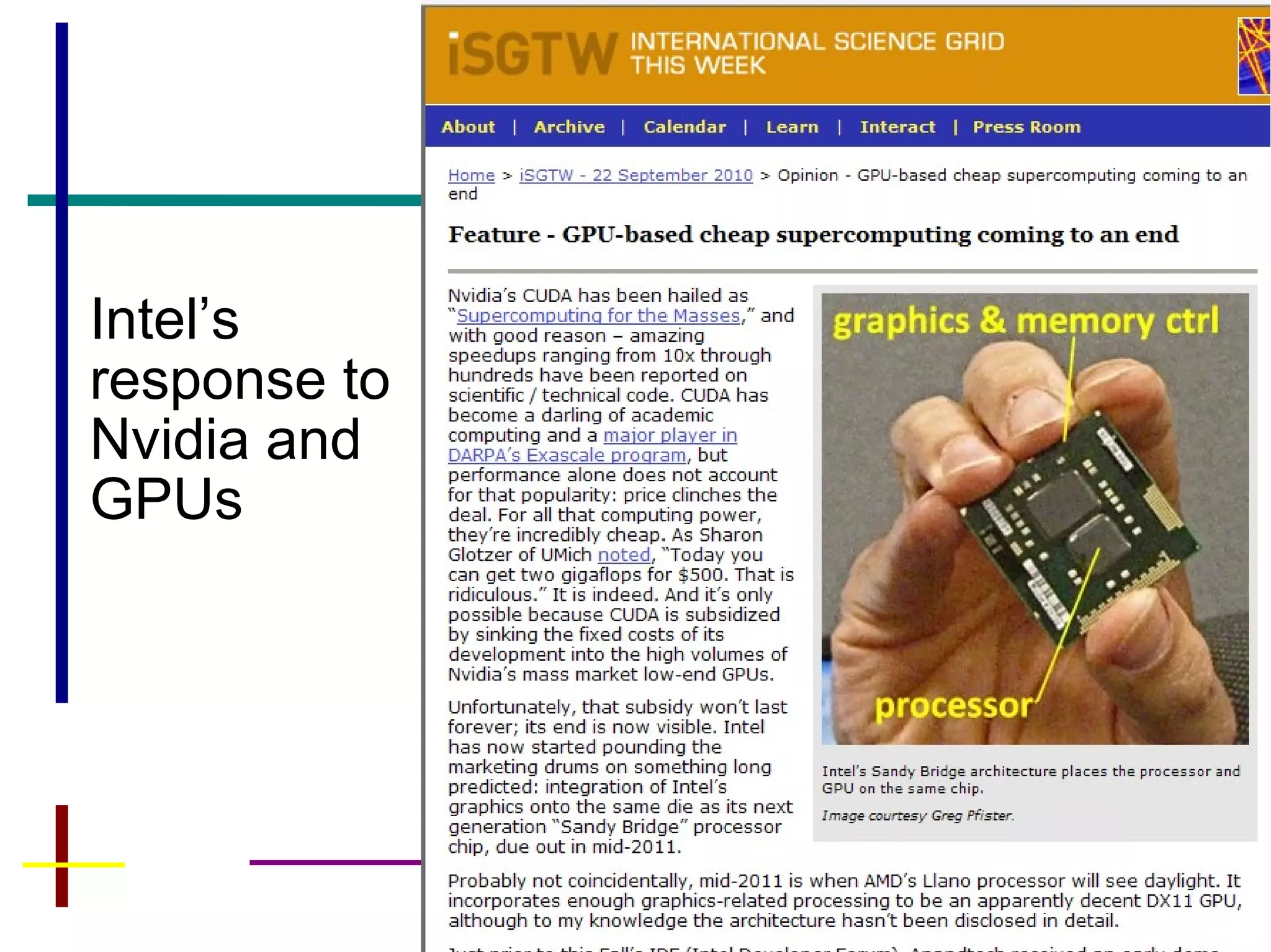45
Intel’s
response to
Nvidia and
GPUs
 