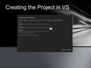Creating the Project in VS
 