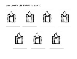 LOS DONES DEL ESPIRITU SANTO
 