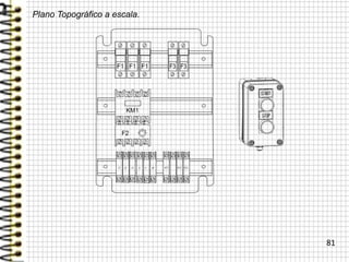 81
Plano Topográfico a escala.
 