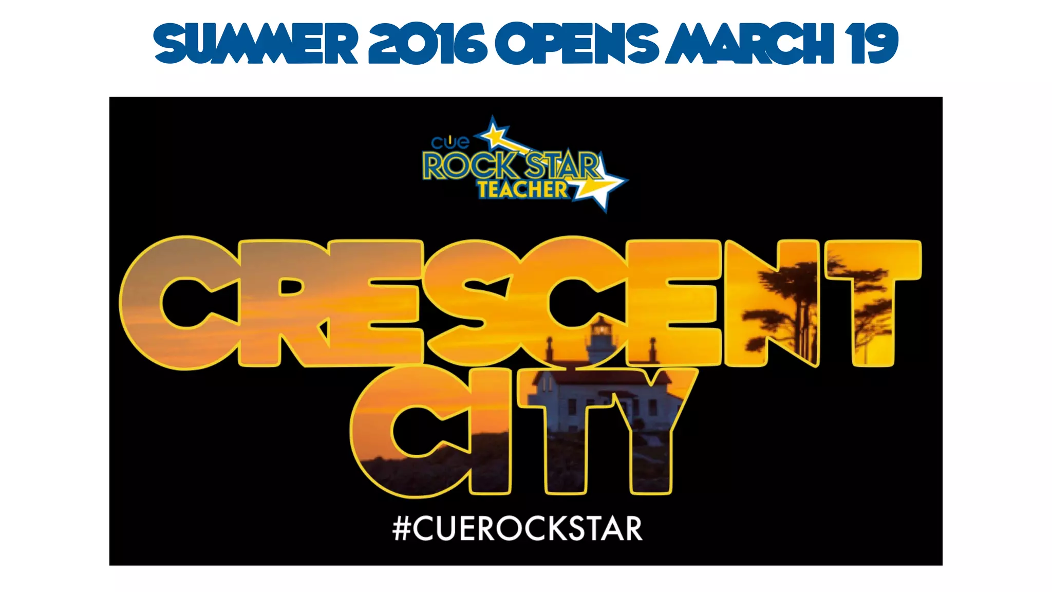 Summer 20 16 Opens March 19
