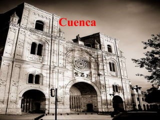 Cuenca
 