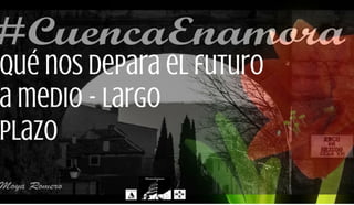 Cuencaenamora 2015 Presentación FITUR