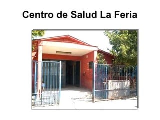 Centro de Salud La Feria 