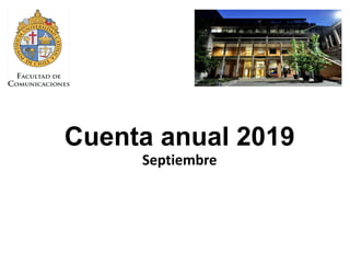 Cuenta anual 2019
Septiembre
 